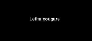 Lethalcougars premium accounts