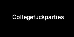 Collegefuckparties 