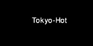 Tokyo-Hot 